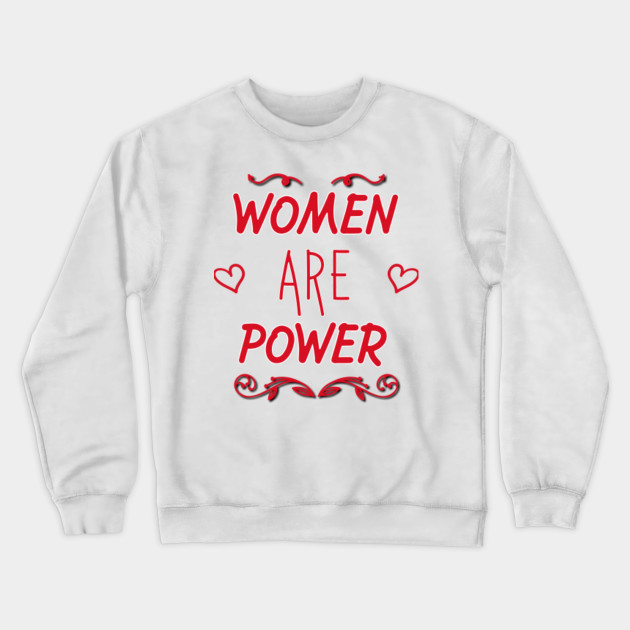 Women are power saying power women love